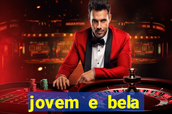 jovem e bela dublado download